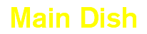 Main Dish